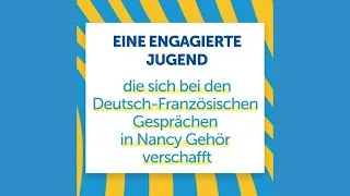 Miniature : Deutsch-französische Gespräche in Nancy: Eine engagierte Jugend zu EFAN . eingeladen