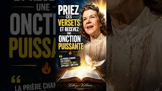 Miniature : PRIEZ CES VERSETS ET RECEVEZ UNE ONCTION PUISSANTE 🔥 | Kathryn Kuhlman