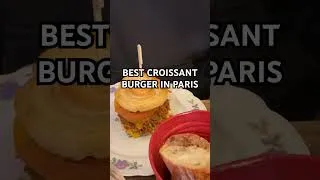 Miniature : Best croissant burger in Paris ! 🥐