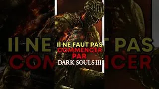 Miniature : ARRETER de COMMENCER les FROMSOFTWARE par DARK SOULS 3