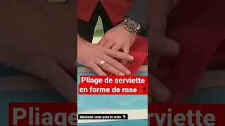 Miniature : Pliage de serviette en forme de rose