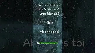 Miniature : on t'a menti sur ton identité. #philosophie #citation #solitude #identité #motivation #conscience