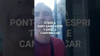 Miniature : L ÉTAPE A PONT-SAINT-ESPRIT AVEC LE CAMPING CAR (OCCITANIE)