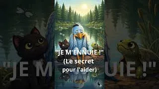 Miniature : Il s'ennuie ? Le secret pour l'aider Conte Sophrologique