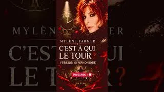 Miniature : Mylène Farmer : C'est à Qui le Tour ? (Réorchestration Symphonique)
