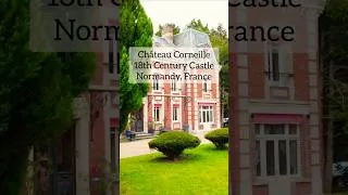Miniature : NORMANDIE FRANCE | CHÂTEAU CORNEILLE  🇨🇵 #shorts #france #travel