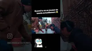 Miniature : Quand tu es joueur pro de tennis