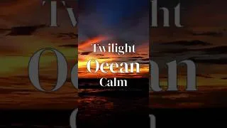 Miniature : Twilight Ocean Calm 🌙 Gentle Waves for Deep Sleep & Relaxation