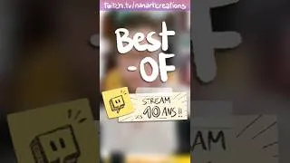 Miniature : BEST-OF Twitch - Anniv 10 ans 🎉