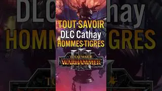 Miniature : Tout savoir sur le DLC Cathay Bhashiva et les Guerriers Tigres en 66 secondes ! #totalwarwarhammer3