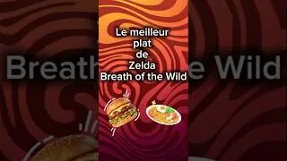 Miniature : Le MEILLEUR plat de ZELDA BOTW !