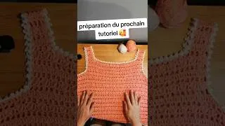 Miniature : débardeur crochet très léger deux pelotes 😊#crochet #knitting #handmade #faitmain #diy