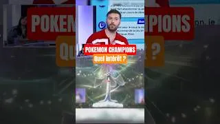 Miniature : POKEMON CHAMPIONS, QUEL INTÉRÊT ?