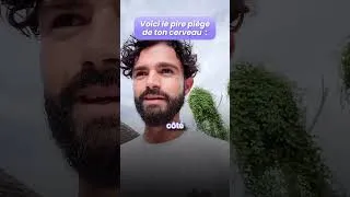 Miniature : Voici le pire piège de ton cerveau :