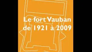 Miniature : Le fort Vauban de 1921 à 2009
