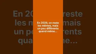 Miniature : En 2026, on reste les mêmes, mais un peu différents quand même...