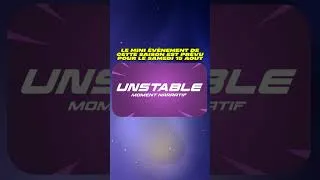 Miniature : Mini événement : "Unstable" est prévu pour le Samedi 15 Août  | #shorts #fortnite #leak