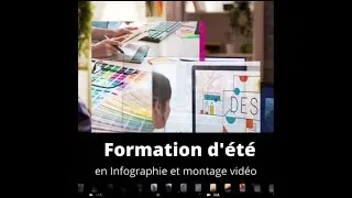Miniature : Formation d'été 2022 en INFOGRAPHIE et MONTAGE VIDÉO