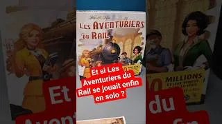 Miniature : Et si Les Aventuriers du Rail se jouait enfin en solo ?