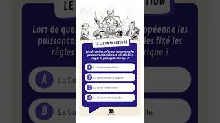 Miniature : Le Gabon en Question : Quelle conférence a décidé du partage de l’Afrique ?