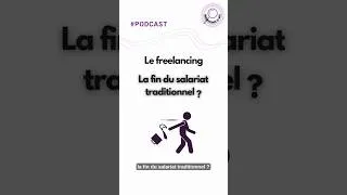 Miniature : Freelance : la fin du salariat ? #travail #freelance #futureofwork #podcast