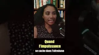 Miniature : Quand l'impuissance se cache derrière l'altruisme #reflexion #citation #altruisme