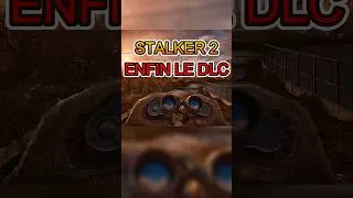 Miniature : ENFIN une DATE pour le DLC de STALKER 2 🤩 #pourtoi #gaming #stalker2