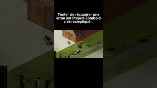 Miniature : Tenter de récupérer une arme sur Project Zomboid c'est compliqué... #shorts