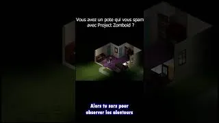 Miniature : Vous avez un pote qui vous spam avec Project Zomboid ? #shorts