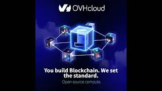 Miniature : Transparency - You build Blockchain. We set the standard  #ovhcloud #blockchain #cloudstorage