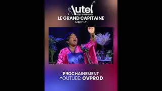 Miniature : TEASER L'AUTEL DES PARFUMS | LE GRAND CAPITAINE __ MARY SY