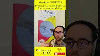 Miniature : Extrait 04 de Parlez-moi d’IA n°56, Reprendre le contrôle de l’IA lors du Sommet sur l’ #IA  #agi