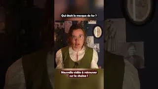 Miniature : Nouvelle vidéo sur la chaîne : l'énigme du masque de fer