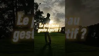 Miniature : LE SWING, PLUS BEAU GESTE SPORTIF ?