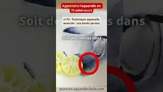 Miniature : n°73 : Technique aquarelle avancée : Les bords perdus (Apprendre l'aquarelle en 75 mini-cours)