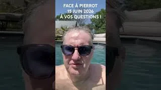 Miniature : Face à pierrot du 15 juin 2026, à vos questions.