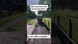 Miniature : VELO-CARAVANE sur pont très Étroit !