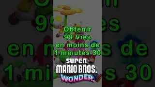 Miniature : SUPER MARIO BROS. WONDER - 99 VIES EN 1M30 #guide #jeuxvidéo