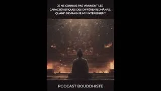 Miniature : Quand étudier les Jhānas ?