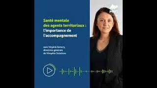 Miniature : Podcast MNT Fréquence Territoriale sur la santé mentale avec Virginie Femery, Vivoptim Solutions