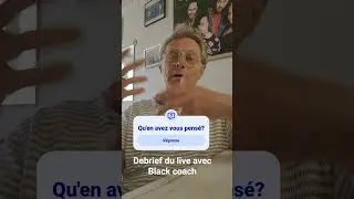 Miniature : DEBRIEF DU LIVE AVEC BLACK COACH
