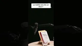 Miniature : Et si notre RÉALITÉ n'était qu'un RÊVE dont il faut se réveiller ?