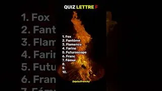 Miniature : 🔥 Seuls les Experts Font 10/10 ! Toutes les Réponses Commencent par F #quiz #culturegenerale