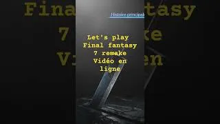 Miniature : Let's play final fantasy VII disponible sur youtube #finalfantasy #finalfantasy7 #gaming #ps5