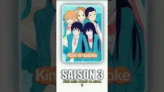 Miniature : la saison 3 de Kimi ni todoke a enfin été annoncée !! #anime2023 #kiminitodoke #animenews