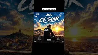 Miniature : Jul - Ce Soir [Extrait]