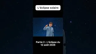 Miniature : Le 12 août 2026 une éclipse (quasi) totale aura lieu en France ➡️ le résumé en chanson😉 #éclipse