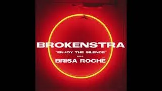 Miniature : Brokenstra feat. Brisa Roché - Enjoy the Silence (Audio, High Pitched +0.5 version)