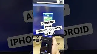 Miniature : AIRDROP 🚀 entre IPhone Android et PC ! 📱💻🖥️ #astuce #astuceiphone #astucesandroid #tips