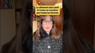Miniature : Le vêtement dont parle le Coran ne concerne pas toutes les femmes #Femmes #Voile #Coran